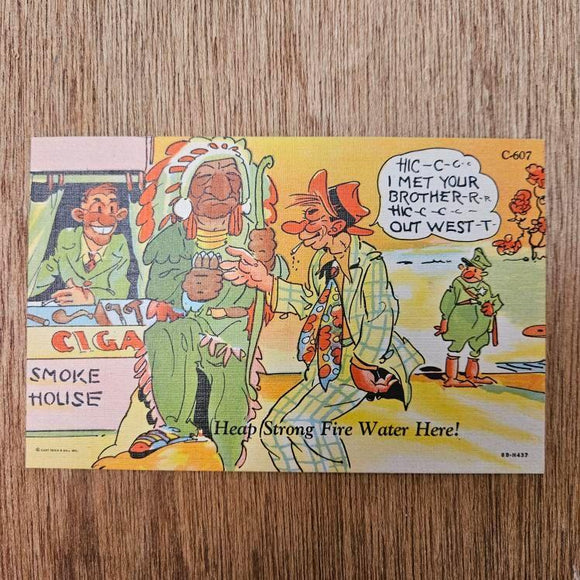 Ephemera - Carte Postale Vintage - Heap Strong Fire Water Here !