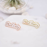 PlantScout-Epinglette Emaillee Plant Daddy an Plant Lady Lifestyle