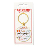 The Found Porte Clef You're Perfect Keychain