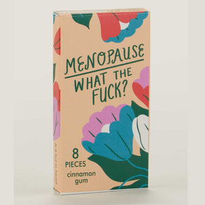 Blue Q - Gomme - Menopause What The Fuck