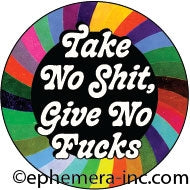 Ephemera Macaron Take No Shit Give No Fucks Button