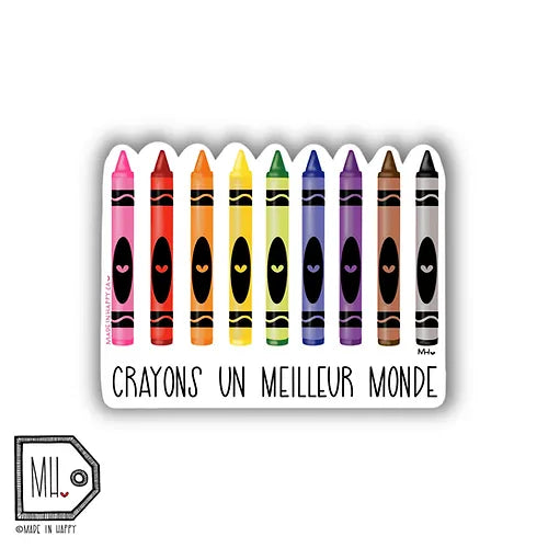 Made In Happy - Autocollant Crayons un Meilleur Monde