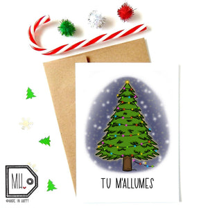 Made In Happy - Carte De Noël - Tu M'Allumes