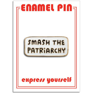 The Found - Épinglette émaillée - Smash The Patriarchy