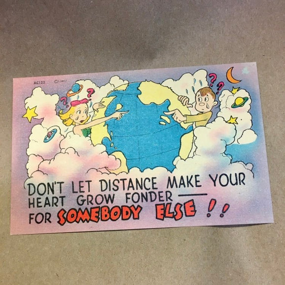 Carte Postale Papier Coton 40 Don't Let Distance make Your Heart Grow Fonder For Somebody Else