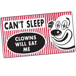 Ephemera - Autocollant Sticker Can't Sleep Clowns Will Eat Me