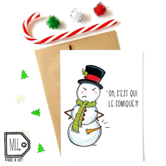 Made In Happy - Carte De Noël - Bonhomme de neige Ok, c'est qui le comique