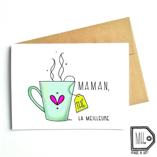 Made In Happy- Carte de Souhait - Maman Thé La Meilleure