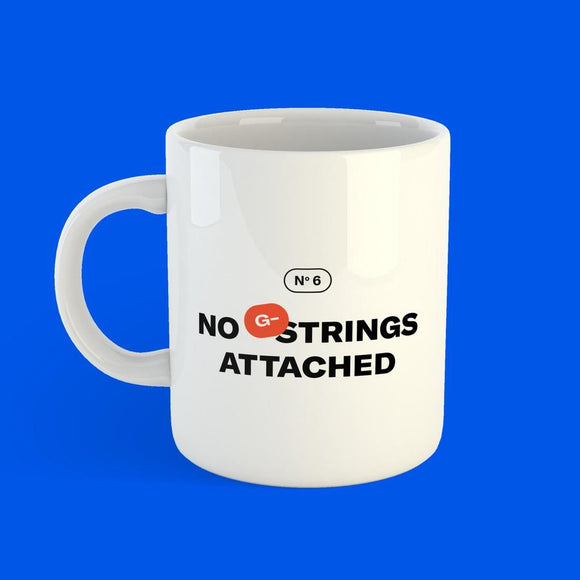Tasse No G-Strings attached