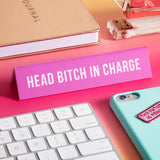 The Found Panneau de Bureau Head Bitch In Charge Desk Sign Sur Bureau